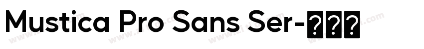 Mustica Pro Sans Ser字体转换